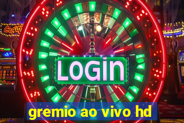 gremio ao vivo hd